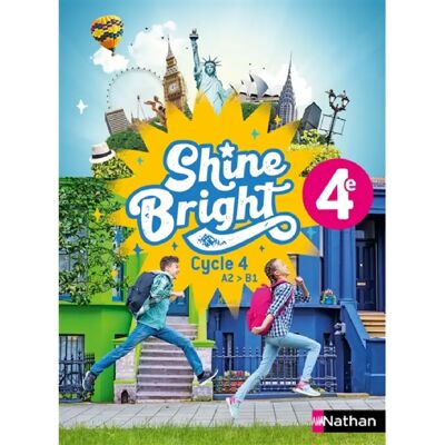 ***Livres*** Shine bright 4e, cycle 4, A2-B1 - Publicité ***Livres*** Shine bright 4e, cycle 4, A2-B1 - Publicité
