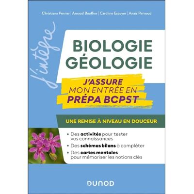 Biologie, géologie : j'assure mon entrée en prépa BCPST : une remise à niveau en douceur - Publicité Biologie, géologie : j'assure mon entrée en prépa BCPST : une remise à niveau en douceur - Publicité