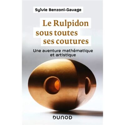 ***Livres*** Le Rulpidon sous toutes ses coutures : une aventure mathématique et artistique - Publicité ***Livres*** Le Rulpidon sous toutes ses coutures : une aventure mathématique et artistique - Publicité