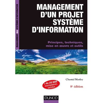 ***Livres*** Management d'un projet système d'information : principes, techniques, mise en oeuvre et outils - Publicité ***Livres*** Management d'un projet système d'information : principes, techniques, mise en oeuvre et outils - Publicité