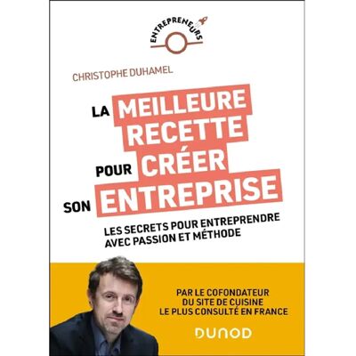 ***Livres*** La meilleure recette pour créer son entreprise - Publicité ***Livres*** La meilleure recette pour créer son entreprise - Publicité