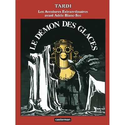 Les aventures extraordinaires avant Adèle Blanc-Sec. Le démon des glaces - Publicité Les aventures extraordinaires avant Adèle Blanc-Sec. Le démon des glaces - Publicité