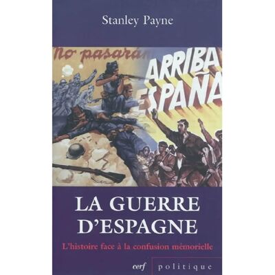La guerre d'Espagne : l'histoire face à la confusion mémorielle - Publicité La guerre d'Espagne : l'histoire face à la confusion mémorielle - Publicité