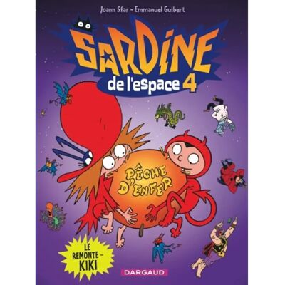 Sardine de l'espace. Vol. 4. Le remonte-kiki - Publicité Sardine de l'espace. Vol. 4. Le remonte-kiki - Publicité