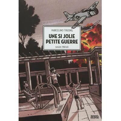Une si jolie petite guerre : Saigon, 1961-63 - Publicité Une si jolie petite guerre : Saigon, 1961-63 - Publicité