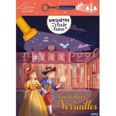 ***Livres*** Enquêtes au clair de lune. Coup de théâtre à Versailles - Publicité ***Livres*** Enquêtes au clair de lune. Coup de théâtre à Versailles - Publicité