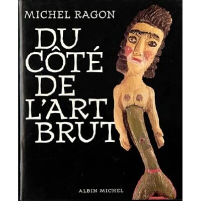 ***Livres*** Du côté de l'art brut - Publicité ***Livres*** Du côté de l'art brut - Publicité