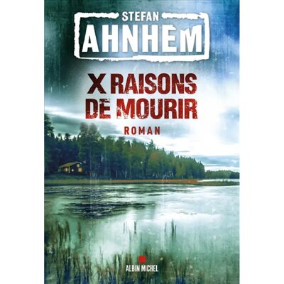 X raisons de mourir - Publicité X raisons de mourir - Publicité