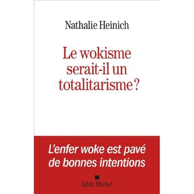 Le wokisme serait-il un totalitarisme ? - Publicité Le wokisme serait-il un totalitarisme ? - Publicité