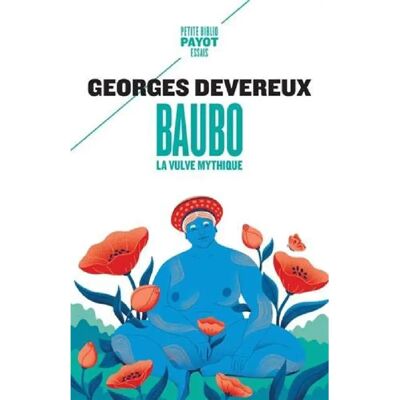 ***Livres*** Baubo, la vulve mythique. Parallèle entre des mythes et une obsession visuelle. La nudité comme moyen d'intimidation - Publicité ***Livres*** Baubo, la vulve mythique. Parallèle entre des mythes et une obsession visuelle. La nudité comme moyen d'intimidation - Publicité