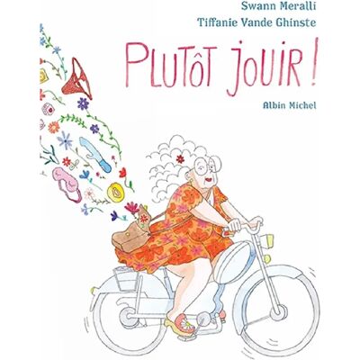 ***Livres*** Plutôt jouir ! - Publicité ***Livres*** Plutôt jouir ! - Publicité