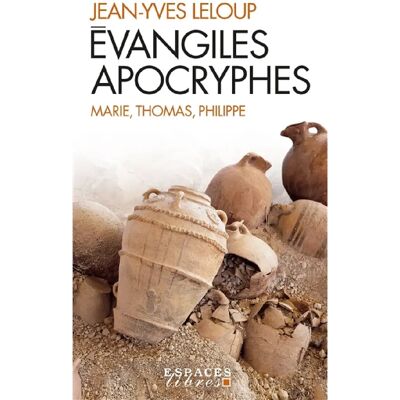 Evangiles apocryphes : Marie, Thomas, Philippe - Publicité Evangiles apocryphes : Marie, Thomas, Philippe - Publicité