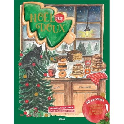 Noël, c'est doux : cannelle, cookies & boules de neige ! : 70 recettes - Publicité Noël, c'est doux : cannelle, cookies & boules de neige ! : 70 recettes - Publicité