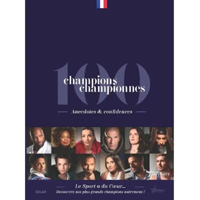 ***Livres*** 100 champions championnes : anecdotes & confidences - Publicité ***Livres*** 100 champions championnes : anecdotes & confidences - Publicité