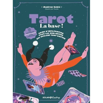 ***Livres*** Tarot : la base ! : guide d'infiltration pour les non-initiés qui veulent tout capter - Publicité ***Livres*** Tarot : la base ! : guide d'infiltration pour les non-initiés qui veulent tout capter - Publicité