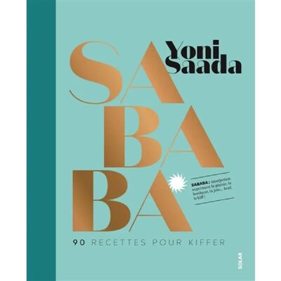 Sababa : 90 recettes pour kiffer - Publicité Sababa : 90 recettes pour kiffer - Publicité