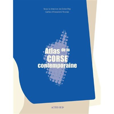 Atlas de la Corse contemporaine - Publicité Atlas de la Corse contemporaine - Publicité