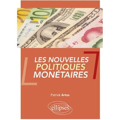 ***Livres*** Les nouvelles politiques monétaires - Publicité ***Livres*** Les nouvelles politiques monétaires - Publicité