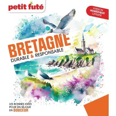 ***Livres*** Bretagne : durable & responsable : les bonnes idées pour un séjour en douceur - Publicité ***Livres*** Bretagne : durable & responsable : les bonnes idées pour un séjour en douceur - Publicité