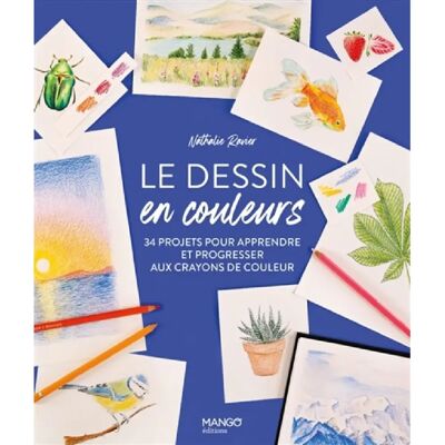 ***Livres*** Le dessin en couleurs : 34 projets pour apprendre et progresser aux crayons de couleur - Publicité ***Livres*** Le dessin en couleurs : 34 projets pour apprendre et progresser aux crayons de couleur - Publicité