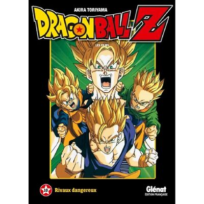 ***Livres*** Dragon Ball Z : les films. Vol. 10. Rivaux dangereux - Publicité ***Livres*** Dragon Ball Z : les films. Vol. 10. Rivaux dangereux - Publicité