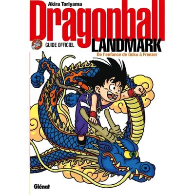 ***Livres*** Dragon ball landmark : guide officiel : de l'enfance de Goku à Freezer - Publicité ***Livres*** Dragon ball landmark : guide officiel : de l'enfance de Goku à Freezer - Publicité