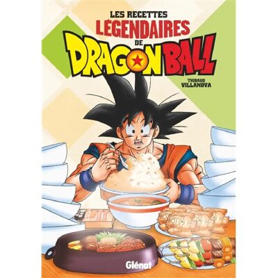 Les recettes légendaires de Dragon ball - Publicité Les recettes légendaires de Dragon ball - Publicité