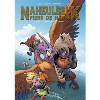 Naheulbeuk : Fiers de Hache. Vol. 2. L'héritage de Folonariel - Publicité Naheulbeuk : Fiers de Hache. Vol. 2. L'héritage de Folonariel - Publicité