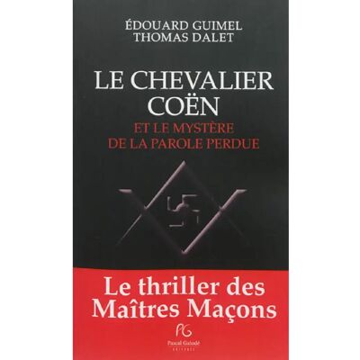 ***Livres*** Le chevalier Coën et le mystère de la parole perdue - Publicité ***Livres*** Le chevalier Coën et le mystère de la parole perdue - Publicité