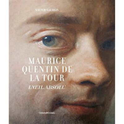 Maurice Quentin de La Tour : l'oeil absolu - Publicité Maurice Quentin de La Tour : l'oeil absolu - Publicité