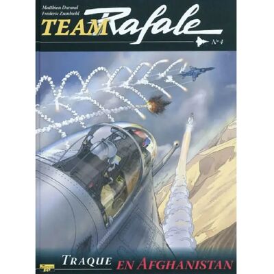 Team Rafale. Vol. 4. Traque en Afghanistan - Publicité Team Rafale. Vol. 4. Traque en Afghanistan - Publicité