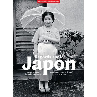 ***Livres*** Regards sur le Japon : 100 photos pour la liberté de la presse - Publicité ***Livres*** Regards sur le Japon : 100 photos pour la liberté de la presse - Publicité