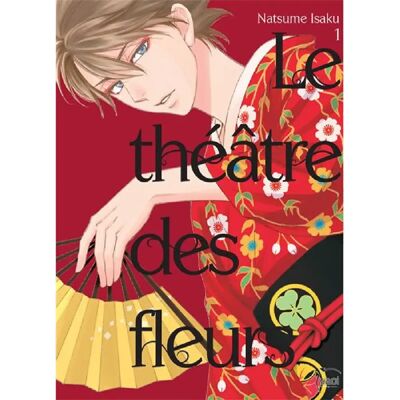 ***Livres*** Le théâtre des fleurs. Vol. 1 - Publicité ***Livres*** Le théâtre des fleurs. Vol. 1 - Publicité