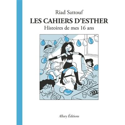 ***Livres*** Les cahiers d'Esther. Vol. 7. Histoires de mes 16 ans - Publicité ***Livres*** Les cahiers d'Esther. Vol. 7. Histoires de mes 16 ans - Publicité
