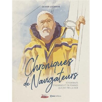 ***Livres*** Chroniques de navigateurs : 35 portraits d'hommes et de femmes qui ont pris la mer - Publicité ***Livres*** Chroniques de navigateurs : 35 portraits d'hommes et de femmes qui ont pris la mer - Publicité