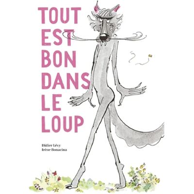 Tout est bon dans le loup - Publicité Tout est bon dans le loup - Publicité