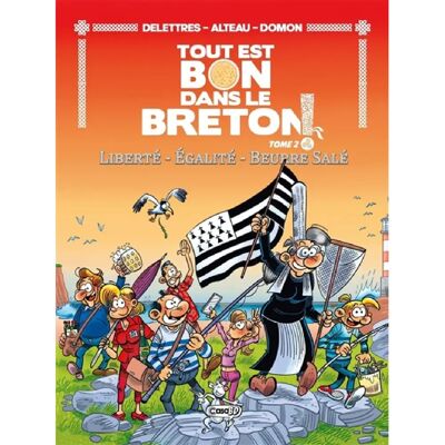 Tout est bon dans le Breton !. Vol. 2. Liberté, égalité, beurre salé - Publicité Tout est bon dans le Breton !. Vol. 2. Liberté, égalité, beurre salé - Publicité