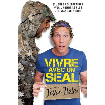 ***Livres*** Vivre avec un Seal : 31 jours à s'entraîner avec l'homme le plus résistant au monde - Publicité ***Livres*** Vivre avec un Seal : 31 jours à s'entraîner avec l'homme le plus résistant au monde - Publicité