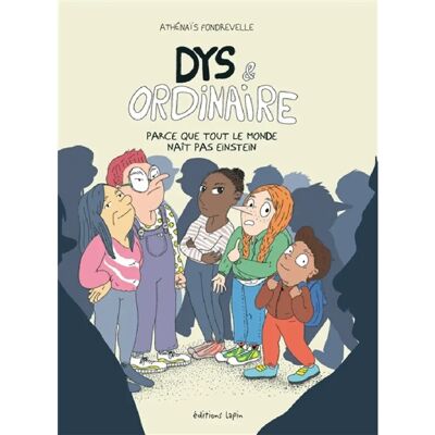 ***Livres*** Dys & ordinaire : parce que tout le monde naît pas Einstein - Publicité ***Livres*** Dys & ordinaire : parce que tout le monde naît pas Einstein - Publicité