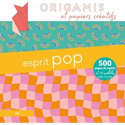 ***Livres*** Esprit pop : origamis et papiers créatifs : 500 pages de motifs et 12 modèles pas à pas - Publicité ***Livres*** Esprit pop : origamis et papiers créatifs : 500 pages de motifs et 12 modèles pas à pas - Publicité