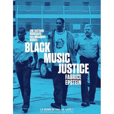Black music justice : une histoire judiciaire des musiques noires - Publicité Black music justice : une histoire judiciaire des musiques noires - Publicité
