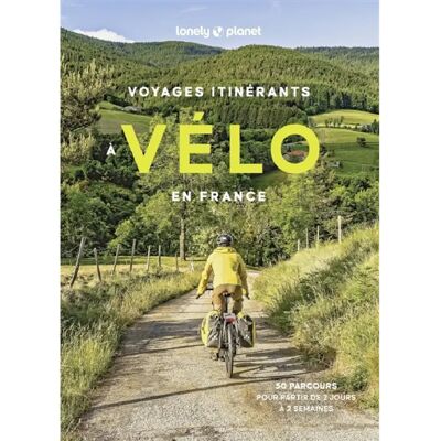 ***Livres*** Voyages itinérants à vélo en France : 50 parcours pour partir de 2 jours à 2 semaines - Publicité ***Livres*** Voyages itinérants à vélo en France : 50 parcours pour partir de 2 jours à 2 semaines - Publicité