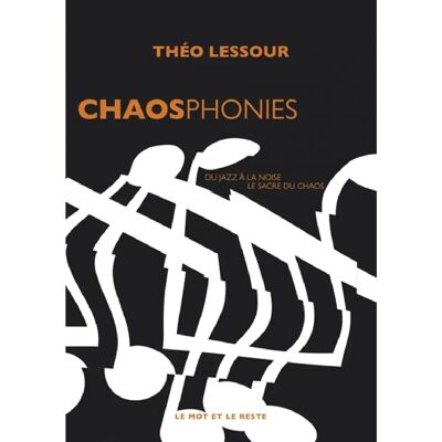 Chaosphonies : du jazz à la noise, le sacre du chaos - Publicité Chaosphonies : du jazz à la noise, le sacre du chaos - Publicité