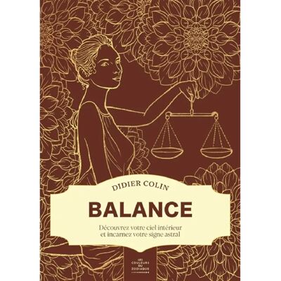 ***Livres*** Les couleurs du zodiaque. Balance : découvrez votre ciel intérieur et incarnez votre signe astral - Publicité ***Livres*** Les couleurs du zodiaque. Balance : découvrez votre ciel intérieur et incarnez votre signe astral - Publicité