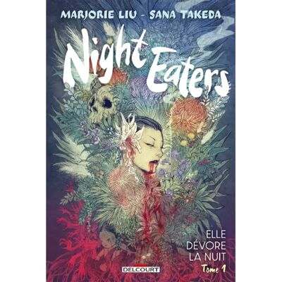 Night eaters. Vol. 1. Elle dévore la nuit - Publicité Night eaters. Vol. 1. Elle dévore la nuit - Publicité