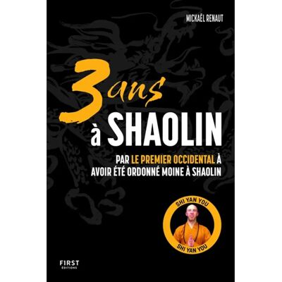 ***Livres*** 3 ans à Shaolin : par le premier occidental à avoir été ordonné moine à Shaolin - Publicité ***Livres*** 3 ans à Shaolin : par le premier occidental à avoir été ordonné moine à Shaolin - Publicité