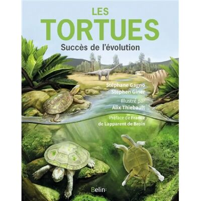 ***Livres*** Les tortues : succès de l'évolution - Publicité ***Livres*** Les tortues : succès de l'évolution - Publicité