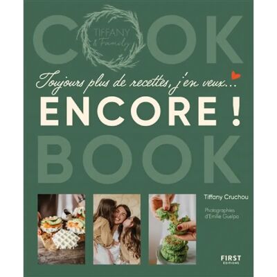 ***Livres*** Cook book : toujours plus de recettes, j'en veux... encore ! : Tiffany & Family - Publicité ***Livres*** Cook book : toujours plus de recettes, j'en veux... encore ! : Tiffany & Family - Publicité