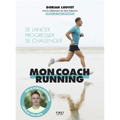 Mon coach running : se lancer, progresser, se challenger - Publicité Mon coach running : se lancer, progresser, se challenger - Publicité