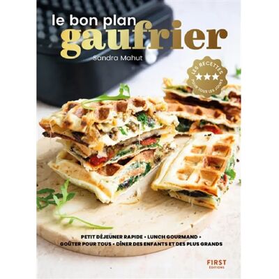 ***Livres*** Le bon plan gaufrier : petit déjeuner rapide, lunch gourmand, goûter pour tous, dîner des enfants et des plus grands - Publicité ***Livres*** Le bon plan gaufrier : petit déjeuner rapide, lunch gourmand, goûter pour tous, dîner des enfants et des plus grands - Publicité